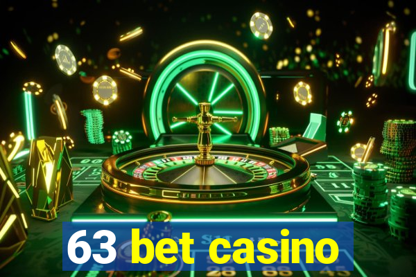 63 bet casino